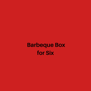 Barbeque Box for 6