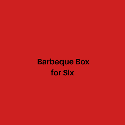 Barbeque Box for 6